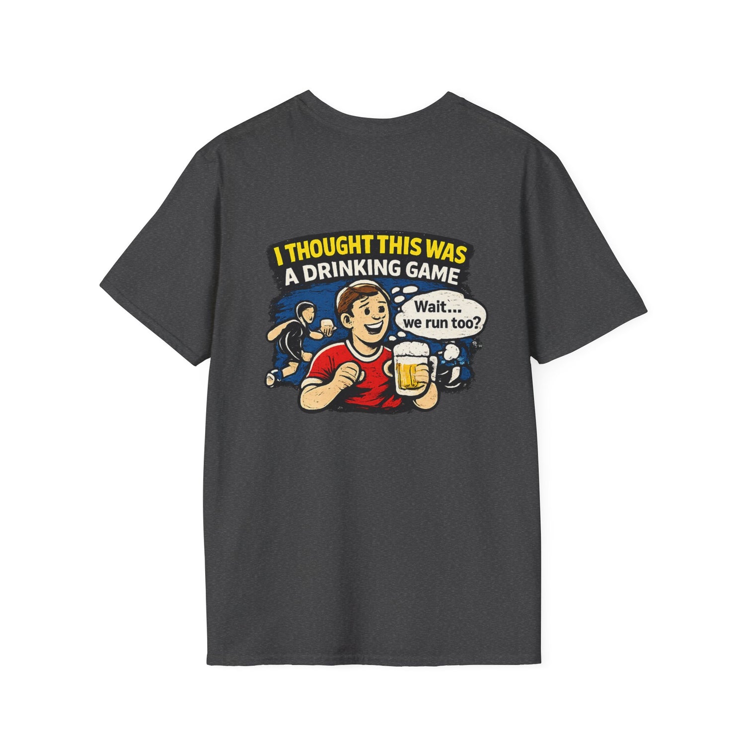 Funny "I Thought This Was a Drinking Game" T-Shirt Soccer Related