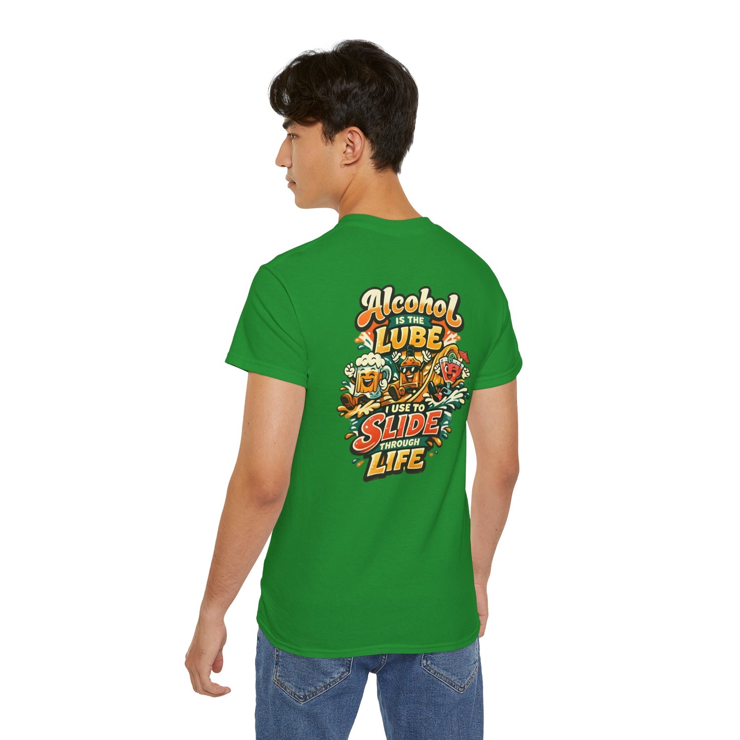 Alcohol Is The Lube I Use To Slide Through Life T-Shirt