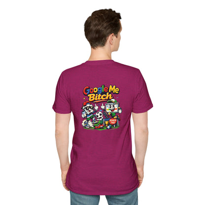 Google Me Bitch Funny T-Shirt