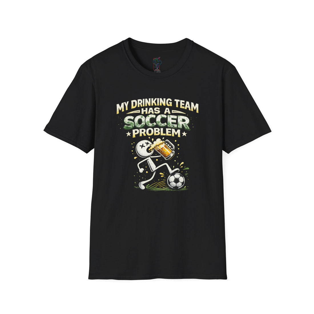 Soccer T-Shirt — "My Drinking Team Has a Soccer Problem" Funny Soccer Fan Tee