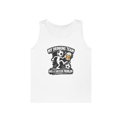 Soccer Drinking Team Tank Top — "My Drinking Team Has a Soccer Problem"
