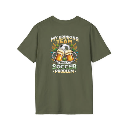 Soccer Drinking Team T-Shirt — "My Drinking Team Has a Soccer Problem" Football Beer Tee