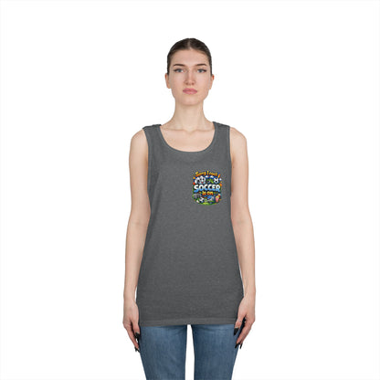 Sorry I Cant Soccer Is On Funny Tank Top