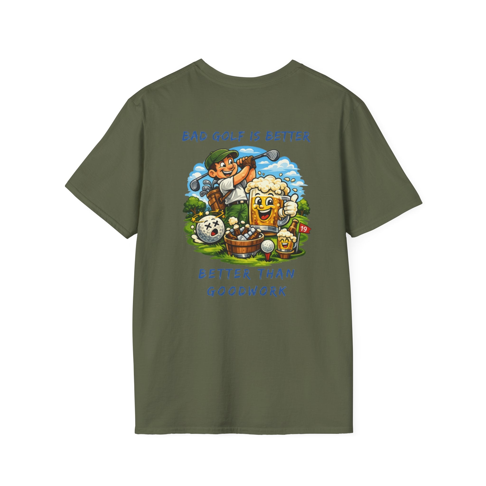 Golf Graphic T-Shirt — "Bad Golf Is Better, Better Than Goodwork" Cartoon Tee