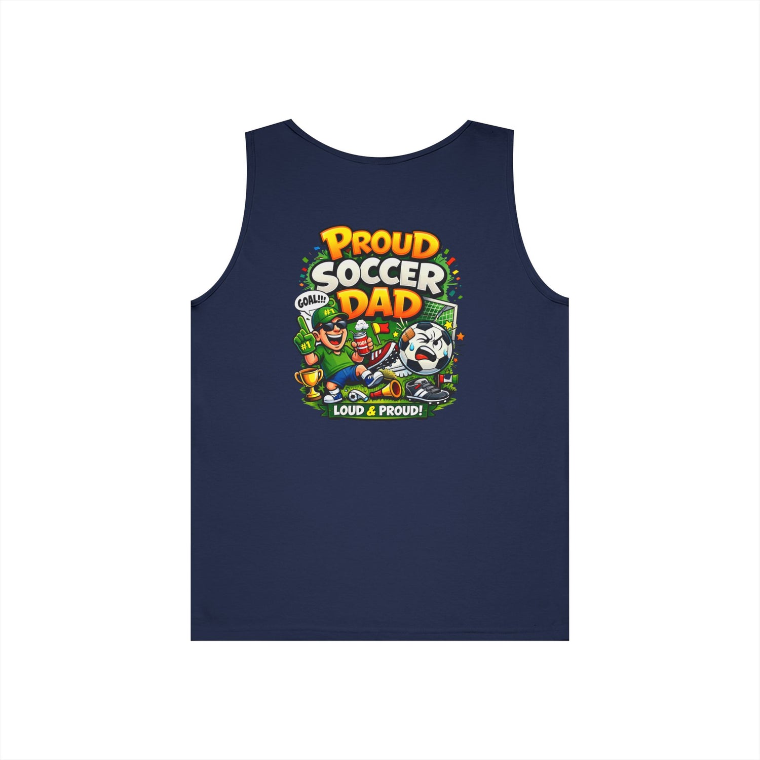 Proud Soccer Dad Tank Top — Loud &amp; Proud Dad Soccer Shirt