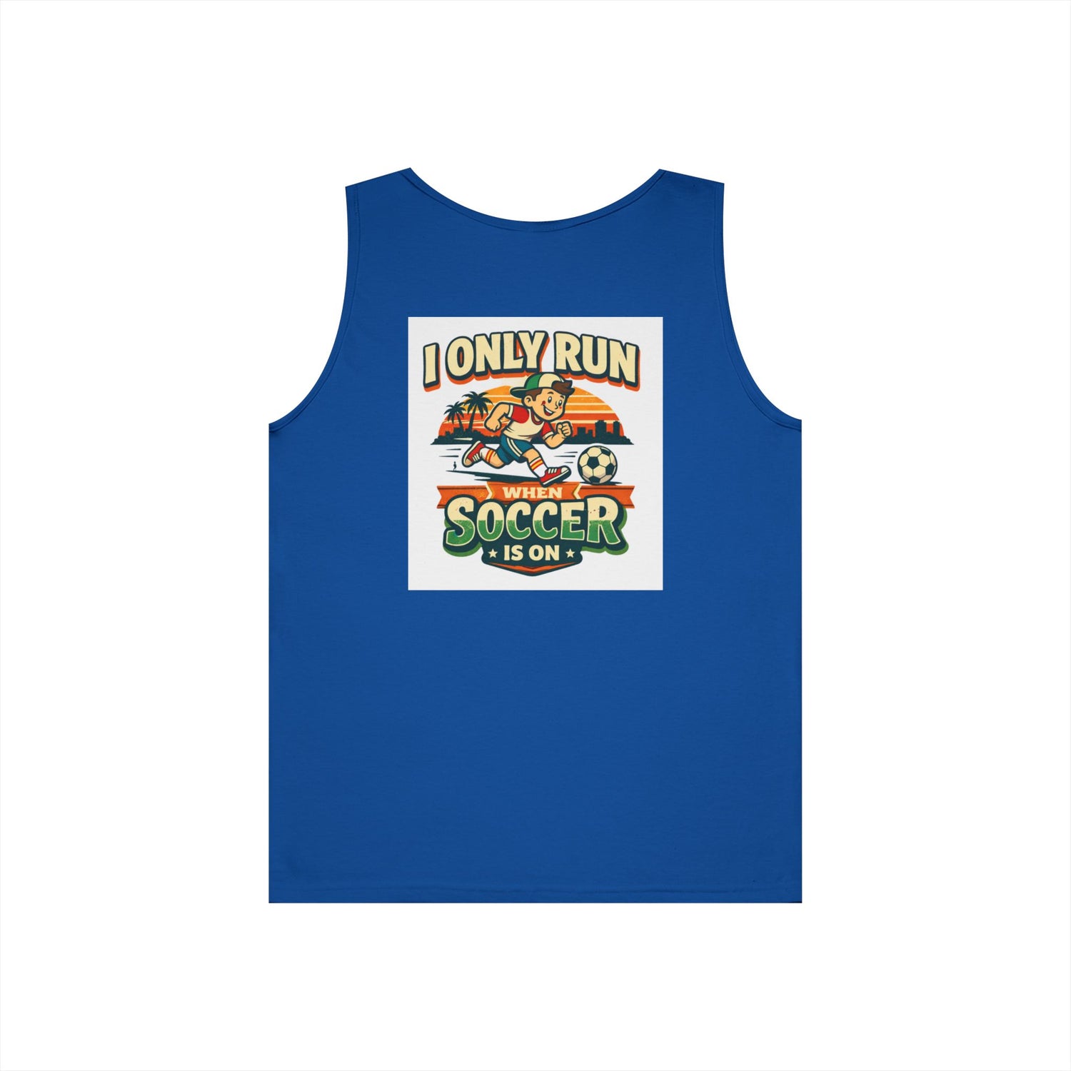 I Only Run When Soccer Is On Funny Tank Top