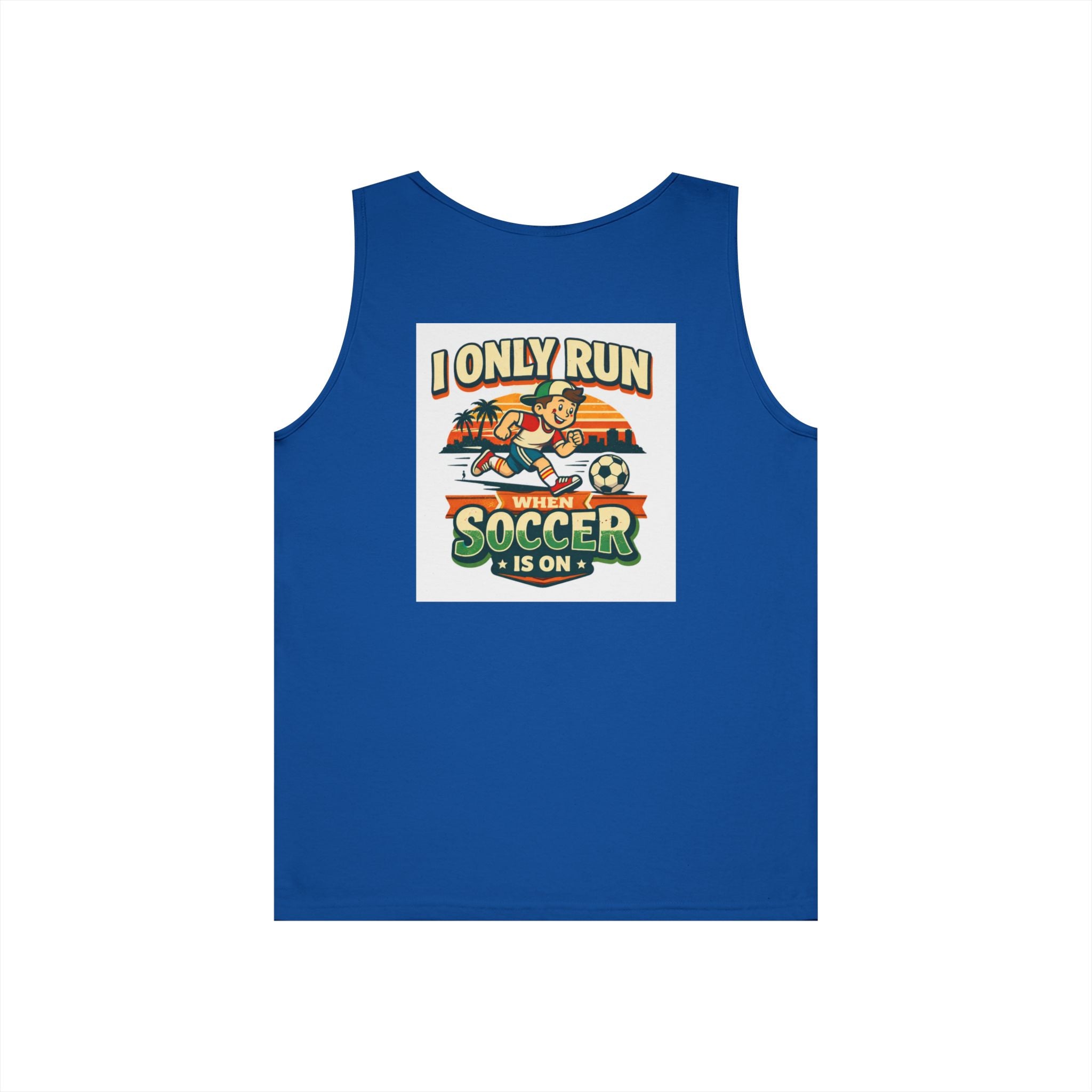 I Only Run When Soccer Is On Funny Tank Top