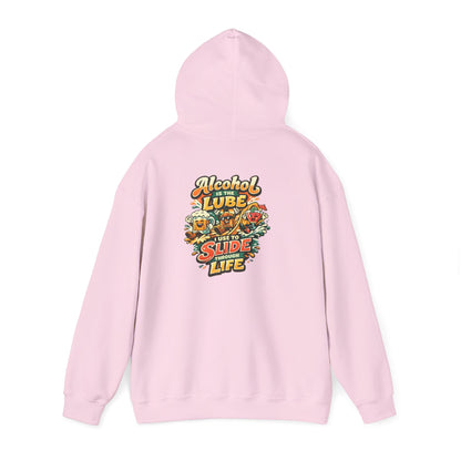 Alcohol Is The Lube I Use To Slide Through Life Funny Hoodie