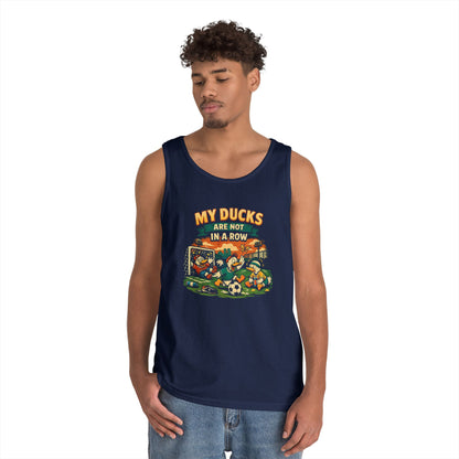 My Ducks Are Not In A Row Funny Tank Top