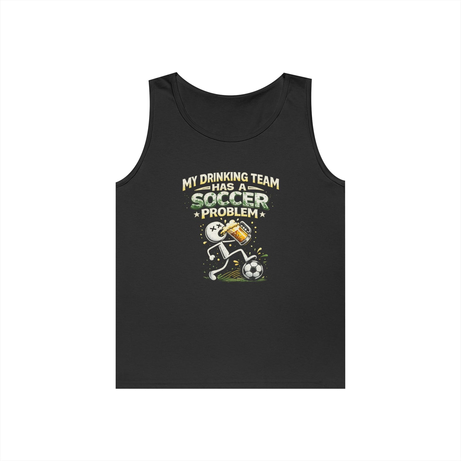 Soccer Drinking Team Tank Top – "My Drinking Team Has a Soccer Problem"