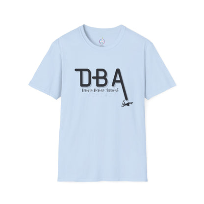 Drunk Before Arrival Funny T-Shirt — Bold Party Tee