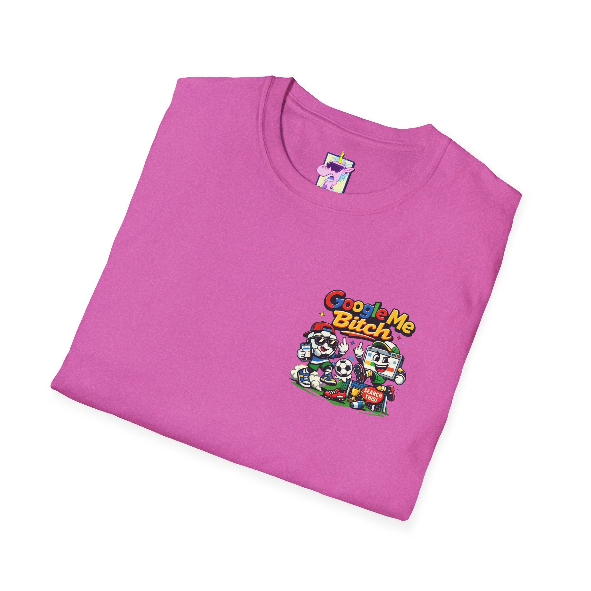 Google Me Bitch Funny T-Shirt