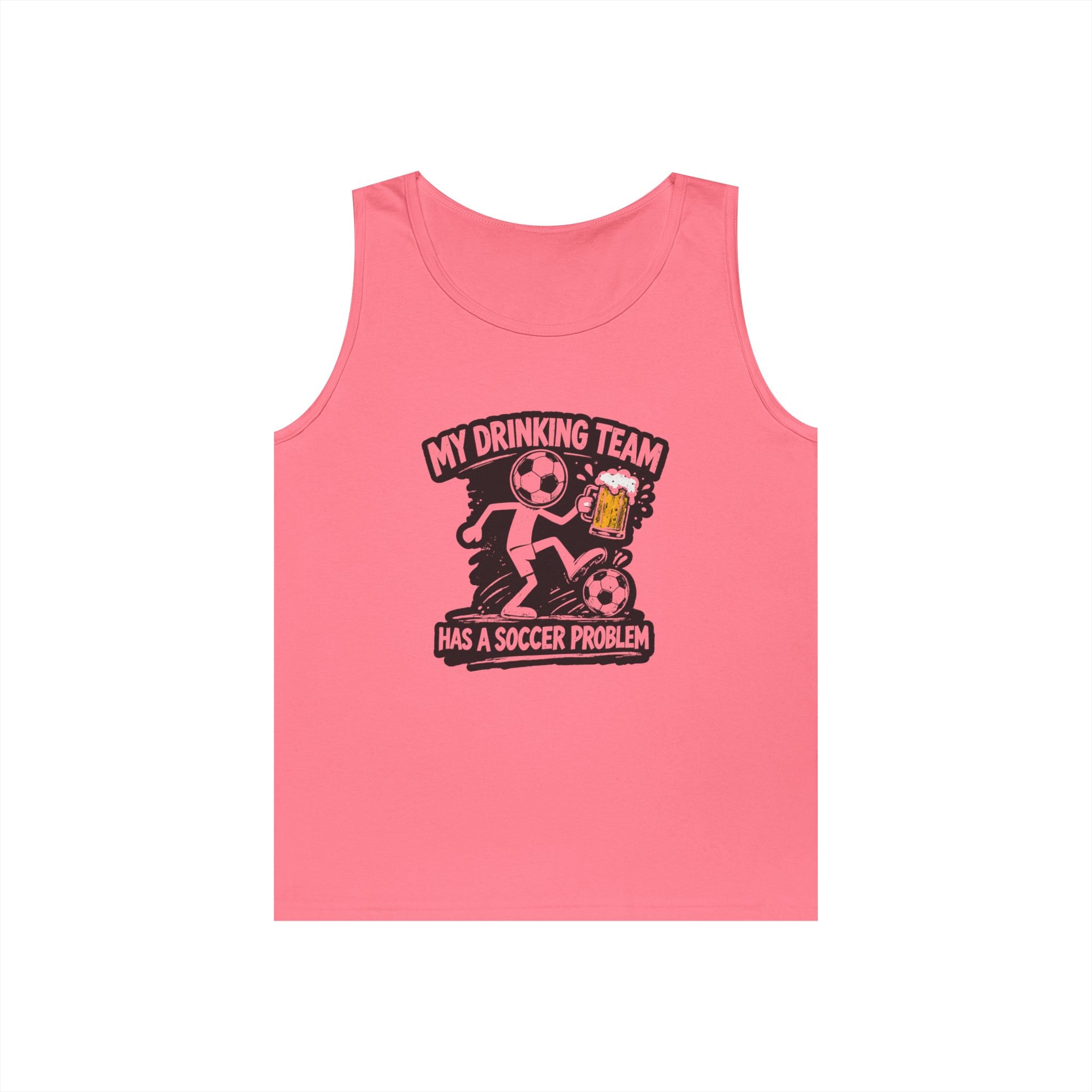 Soccer Drinking Team Tank Top — "My Drinking Team Has a Soccer Problem"