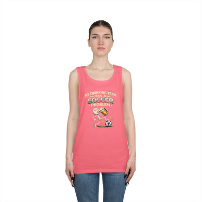 Soccer Drinking Team Tank Top – "My Drinking Team Has a Soccer Problem"