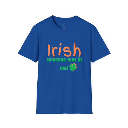 "Irish Someone Was In Me!" St. Patrick&