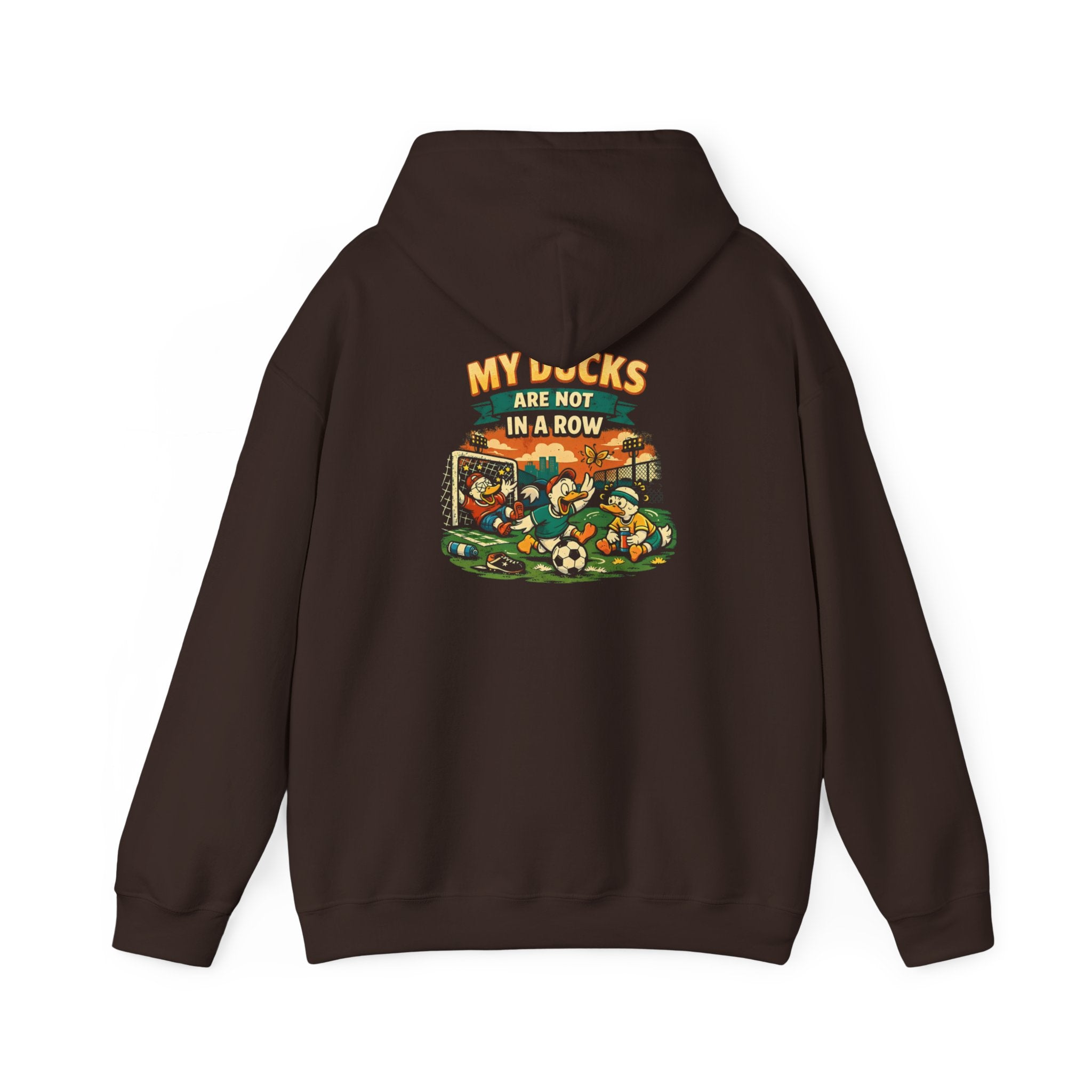 My Ducks Are Not In A Row Funny Hoodie