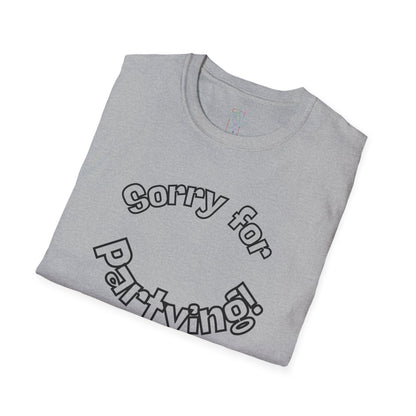 Sorry for Partying T-Shirt