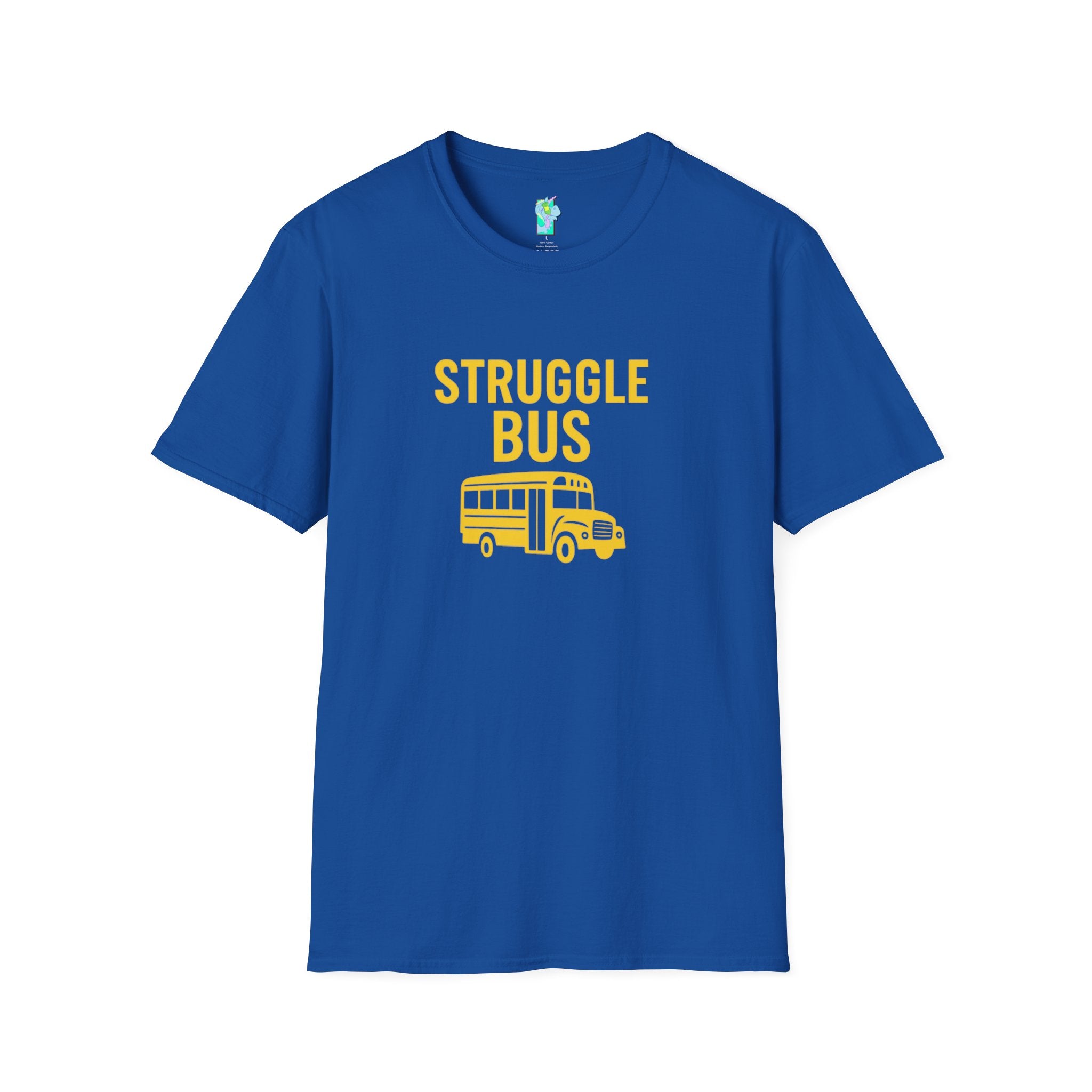 Struggle Bus 2- Funny Hangover Unisex T-Shirt