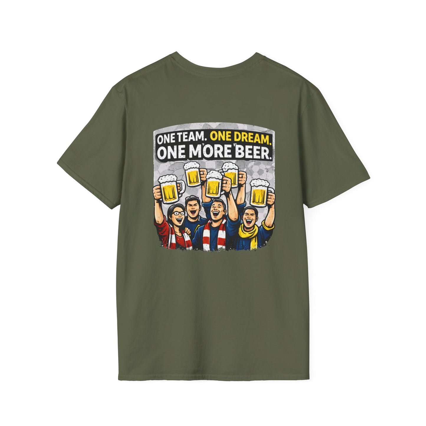 One Team One Dream One More Beer T-Shirt