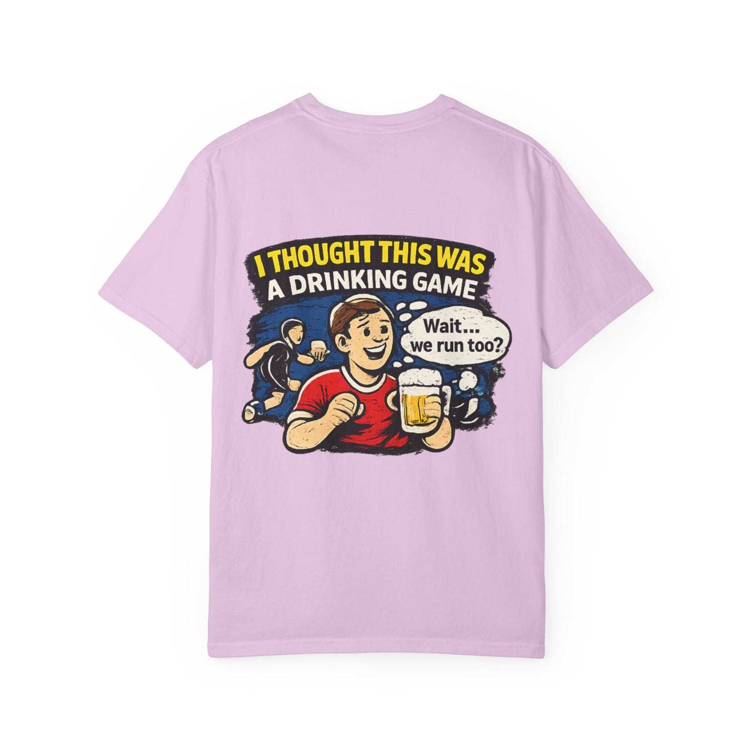 Drinking Game Tee — “I Thought This Was a Drinking Game” Funny Beer Run T-Shirt
