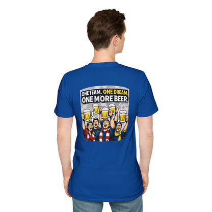 One Team One Dream One More Beer T-Shirt