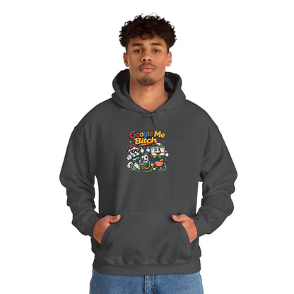 Google Me Bitch Funny Hoodie