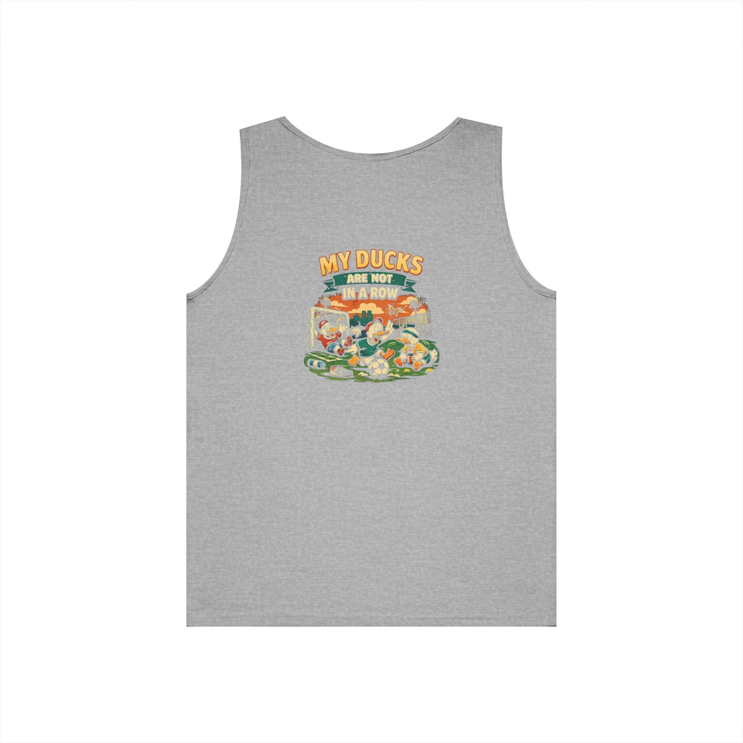My Ducks Are Not In A Row Funny Tank Top