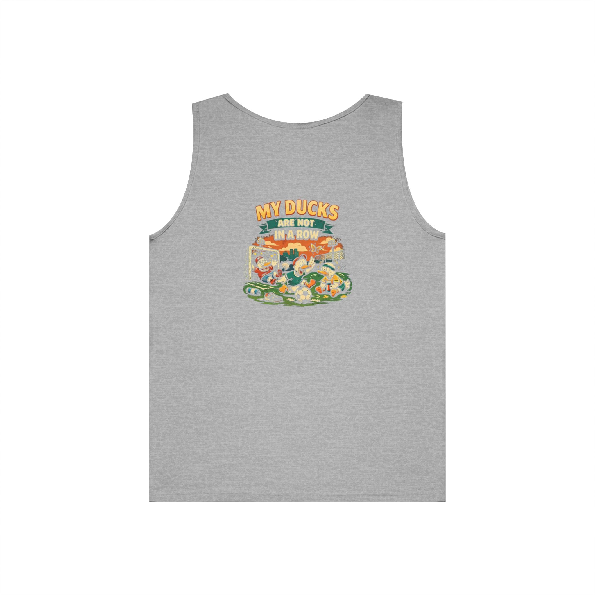 My Ducks Are Not In A Row Funny Tank Top