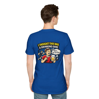 Funny "I Thought This Was a Drinking Game" T-Shirt Soccer Related