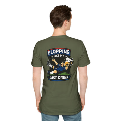 Flopping Like My Last Drink T-Shirt – Funny Bar &amp; Beer Drinking Tee