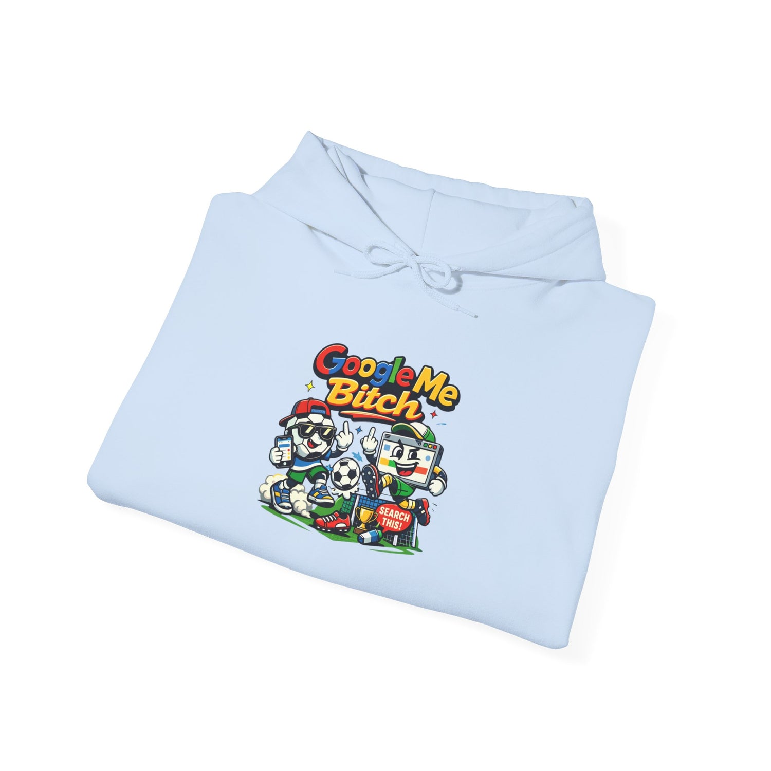 Google Me Bitch Funny Hoodie