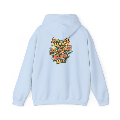 Alcohol Is The Lube I Use To Slide Through Life Funny Hoodie