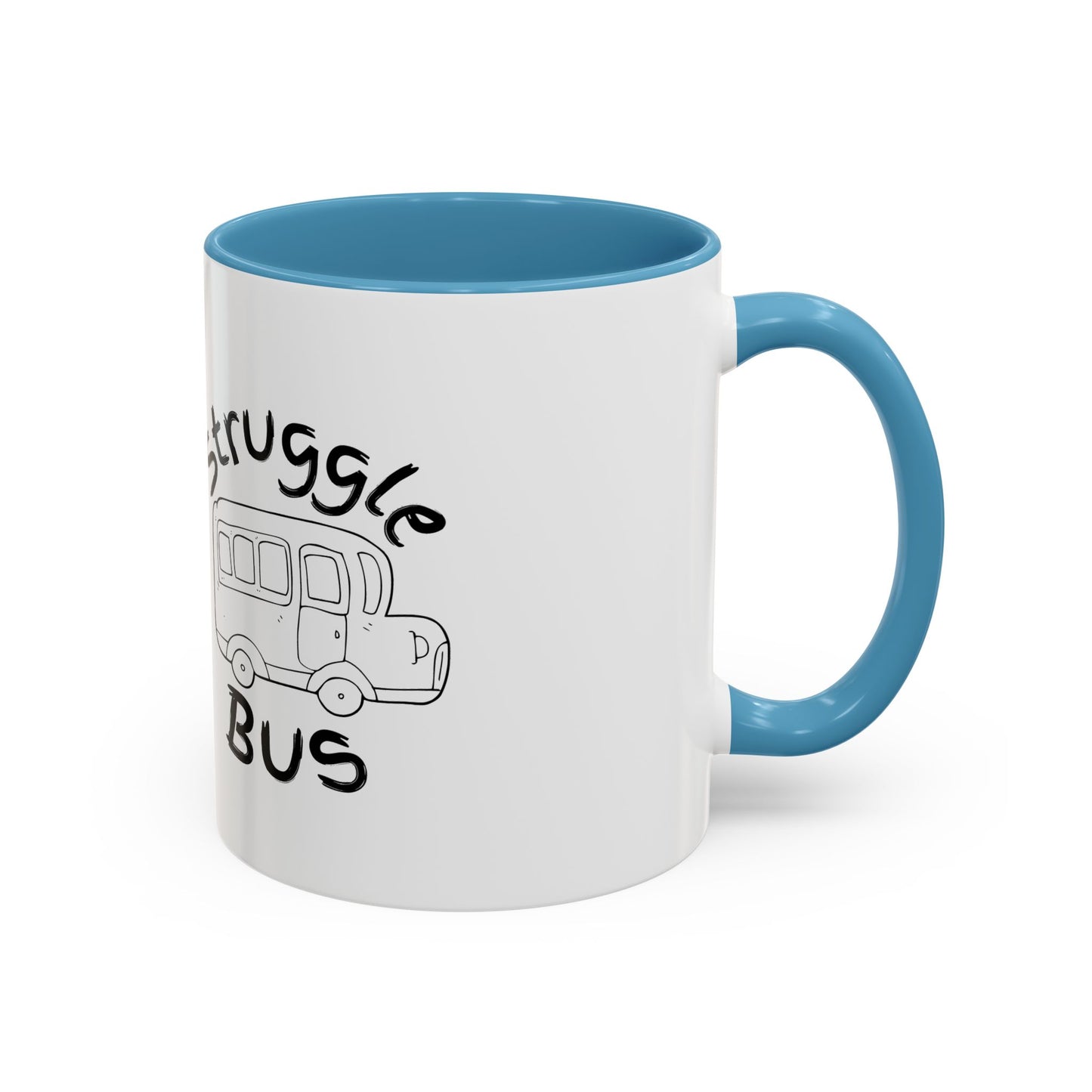 Struggle Bus Mug