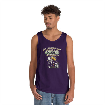 Soccer Drinking Team Tank Top – "My Drinking Team Has a Soccer Problem"