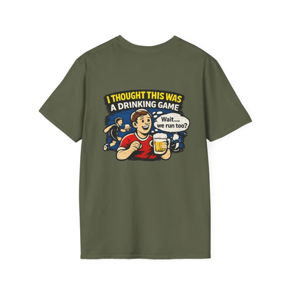 Funny "I Thought This Was a Drinking Game" T-Shirt Soccer Related