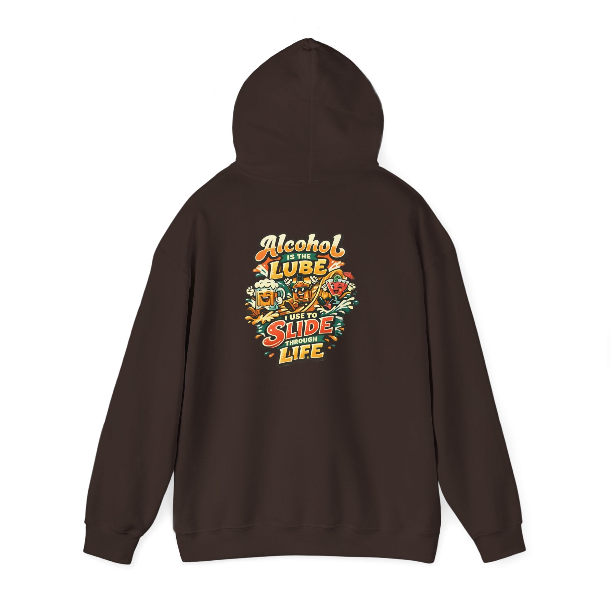 Alcohol Is The Lube I Use To Slide Through Life Funny Hoodie