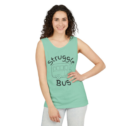 Struggle Bus Tank Top