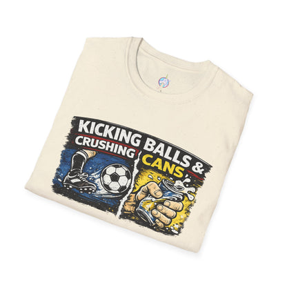 Kicking Balls & Crushing Cans Soccer Graphic T-Shirt