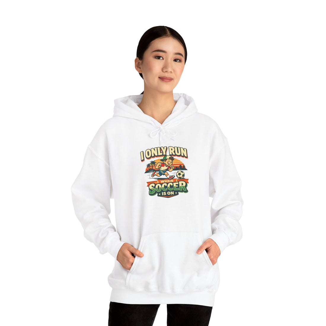 I Only Run When Soccer Is On Funny Hoodie