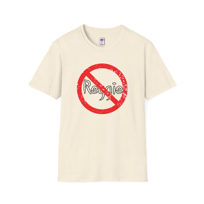 No Reggie Graphic Tee (Red Prohibition Sign)