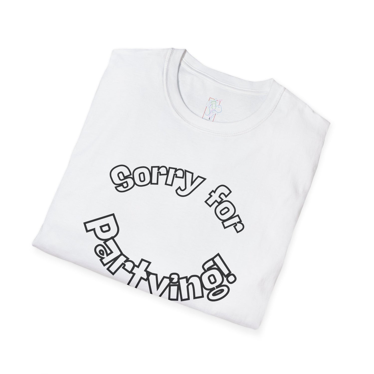 Sorry for Partying T-Shirt