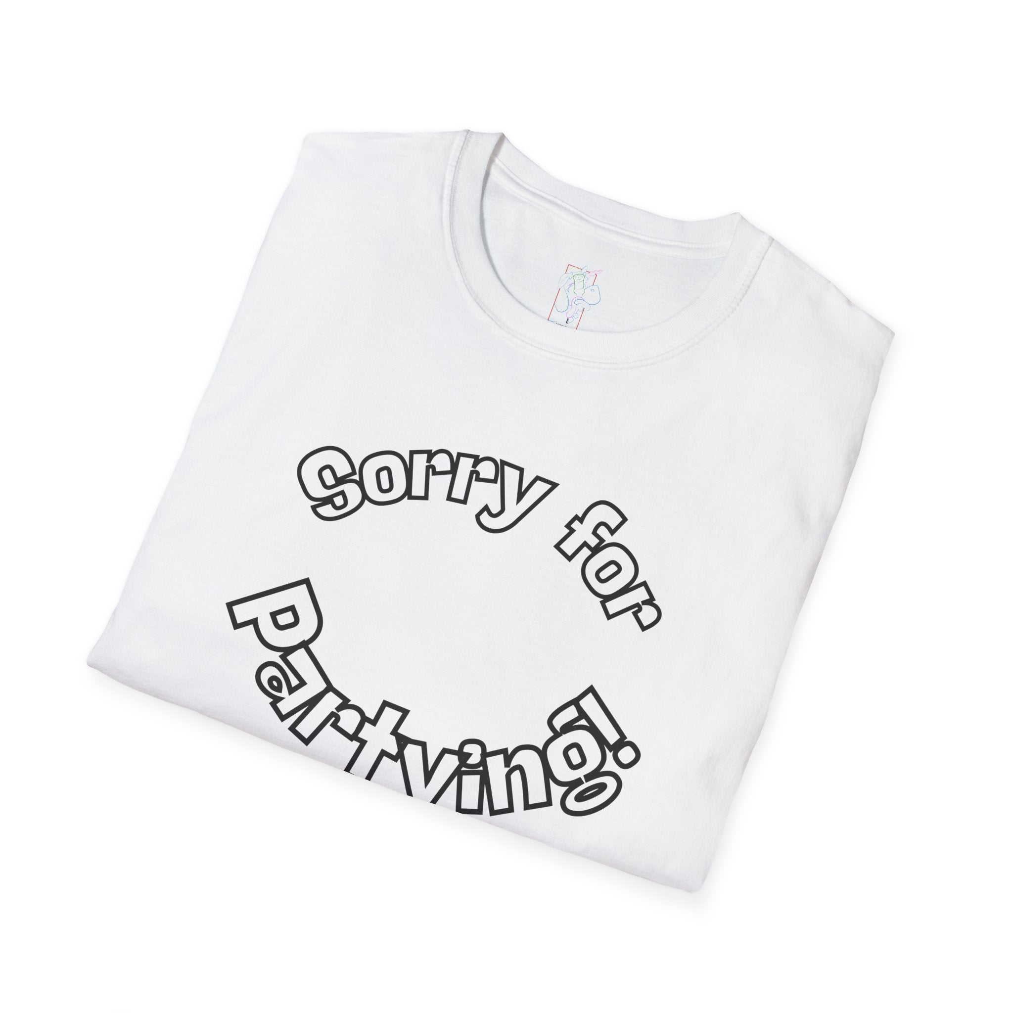 Sorry for Partying T-Shirt