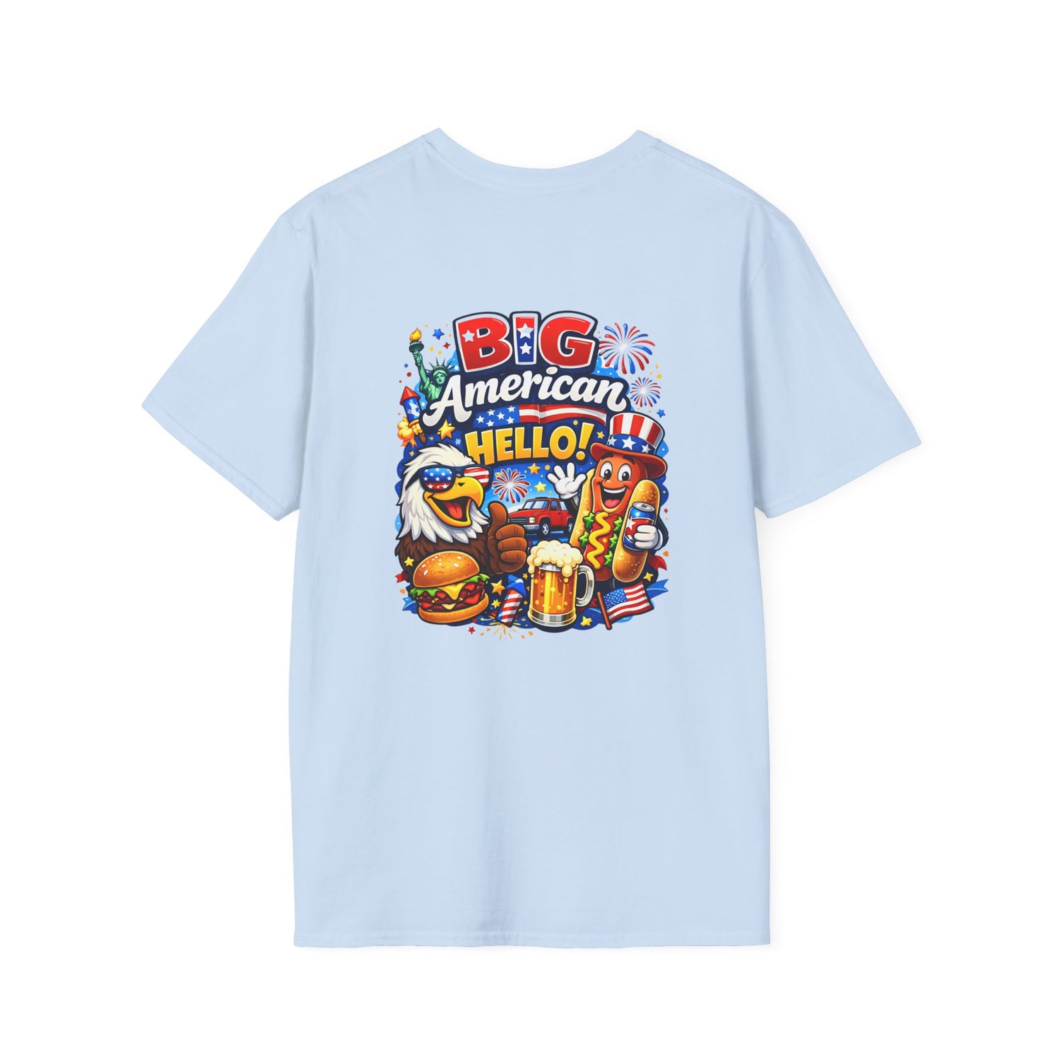 Big American Hello Funny T-Shirt Sarcastic Patriotic Graphic Tee Funny USA Gift 4th of July Novelty American Slogan Tee