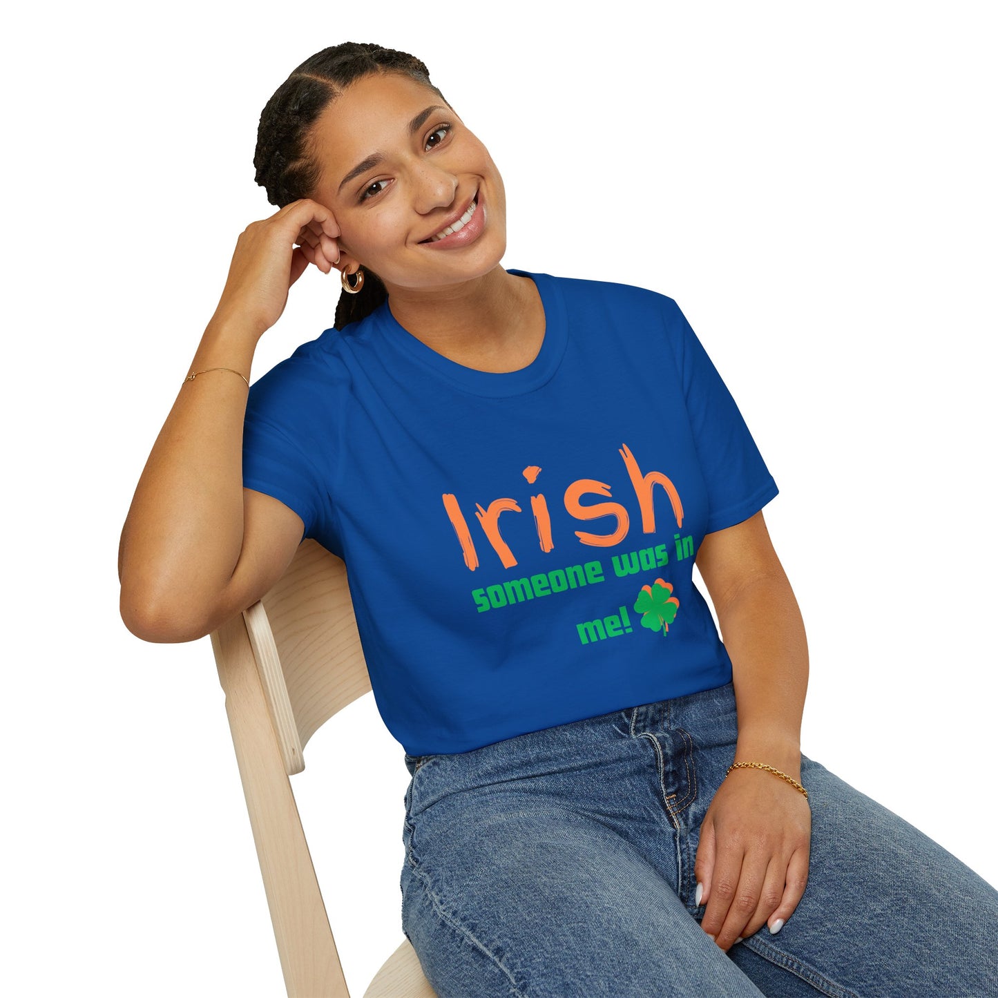 "Irish Someone Was In Me!" St. Patrick's Day Shamrock Tee