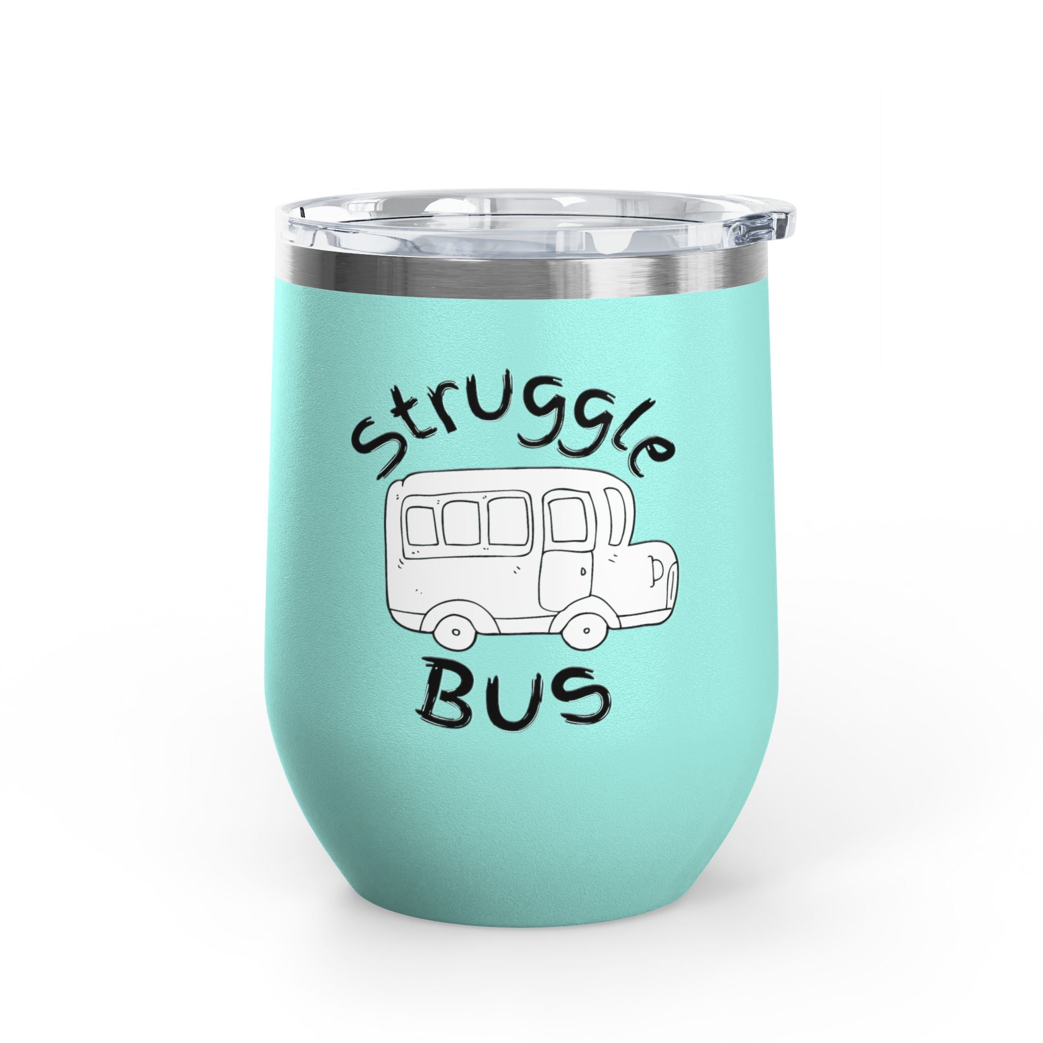 Struggle Bus 12oz Wine Tumbler — Funny Travel Bus Design, Gift for Frazzled Friends