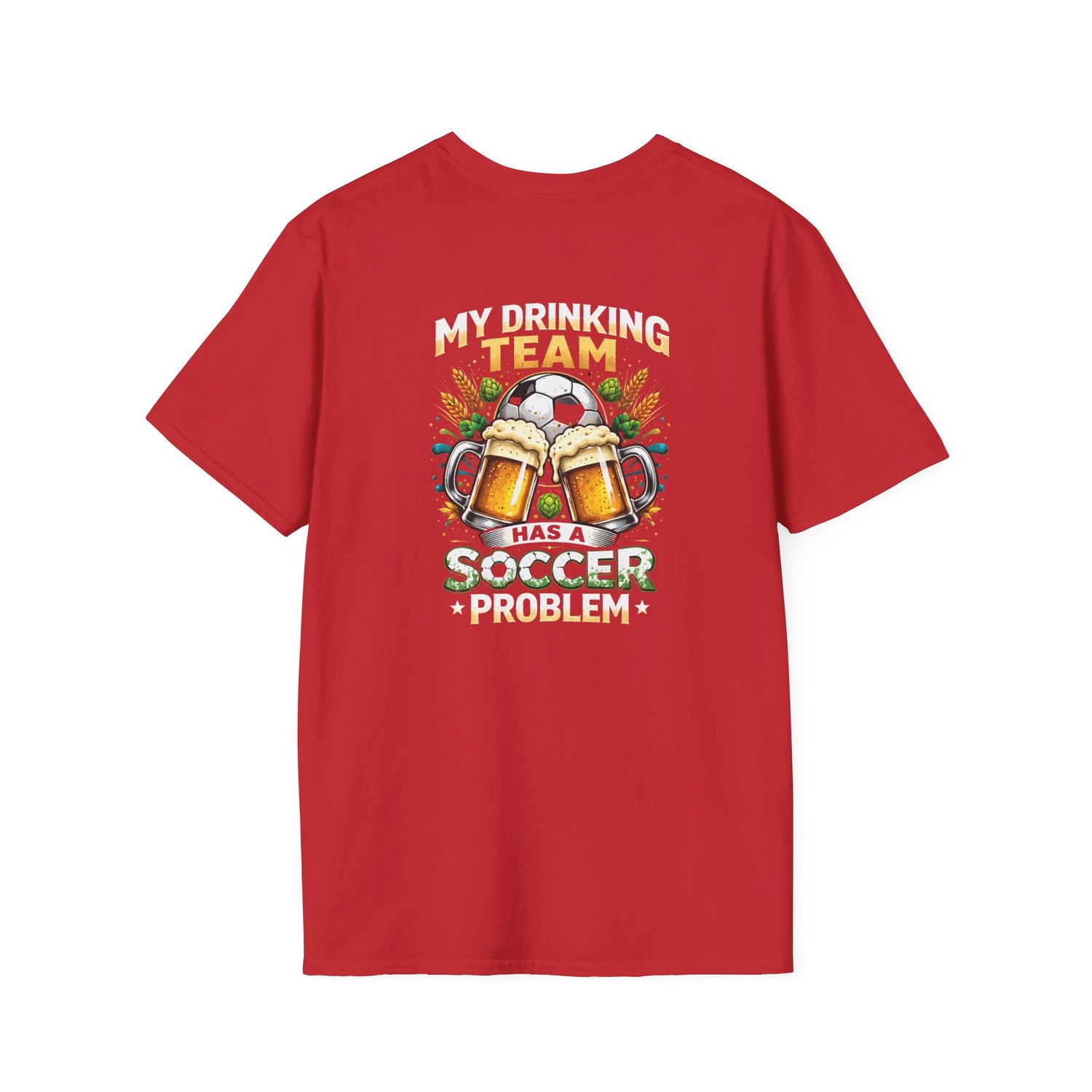 Soccer Drinking Team T-Shirt — "My Drinking Team Has a Soccer Problem" Football Beer Tee