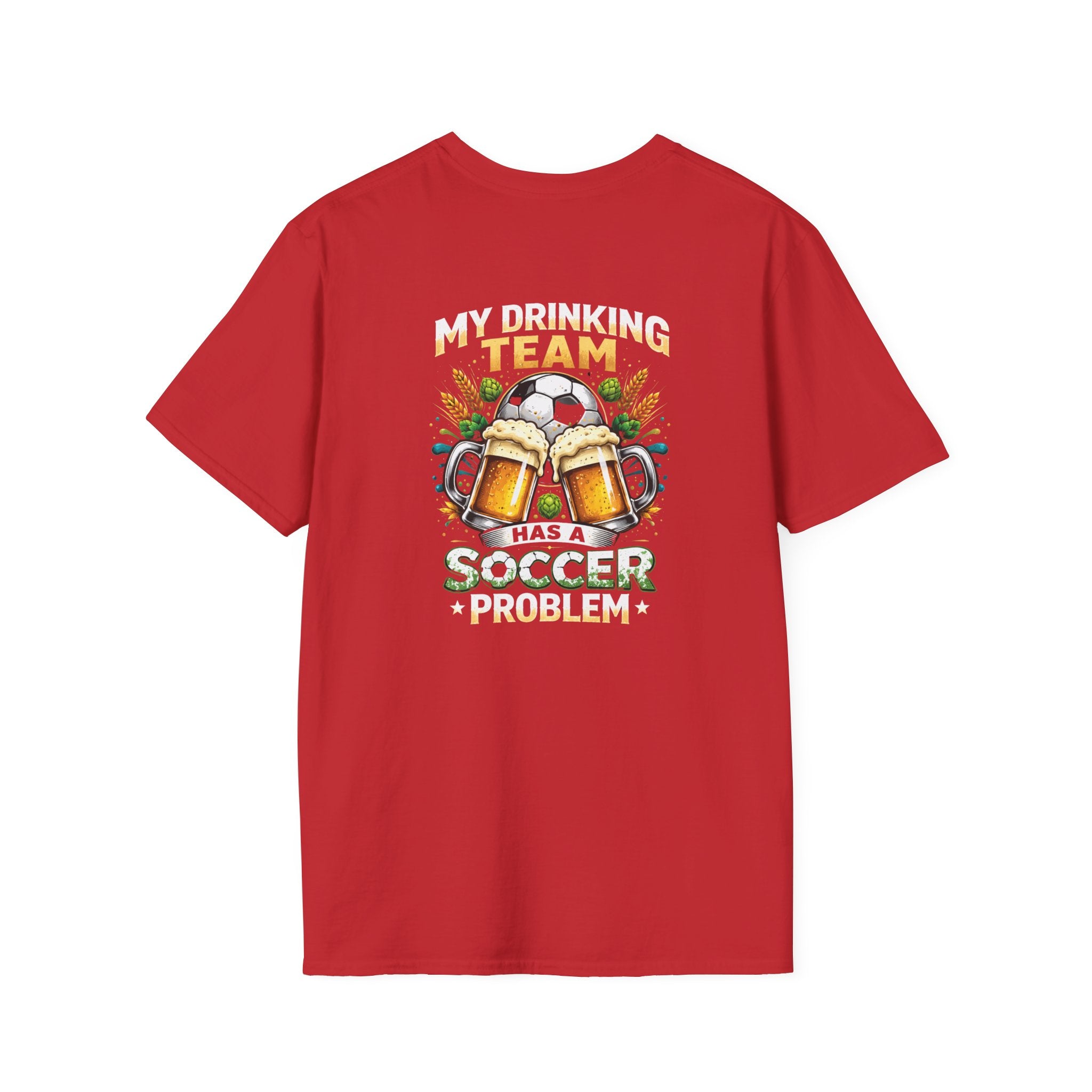Soccer Drinking Team T-Shirt — "My Drinking Team Has a Soccer Problem" Football Beer Tee