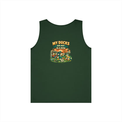 My Ducks Are Not In A Row Funny Tank Top