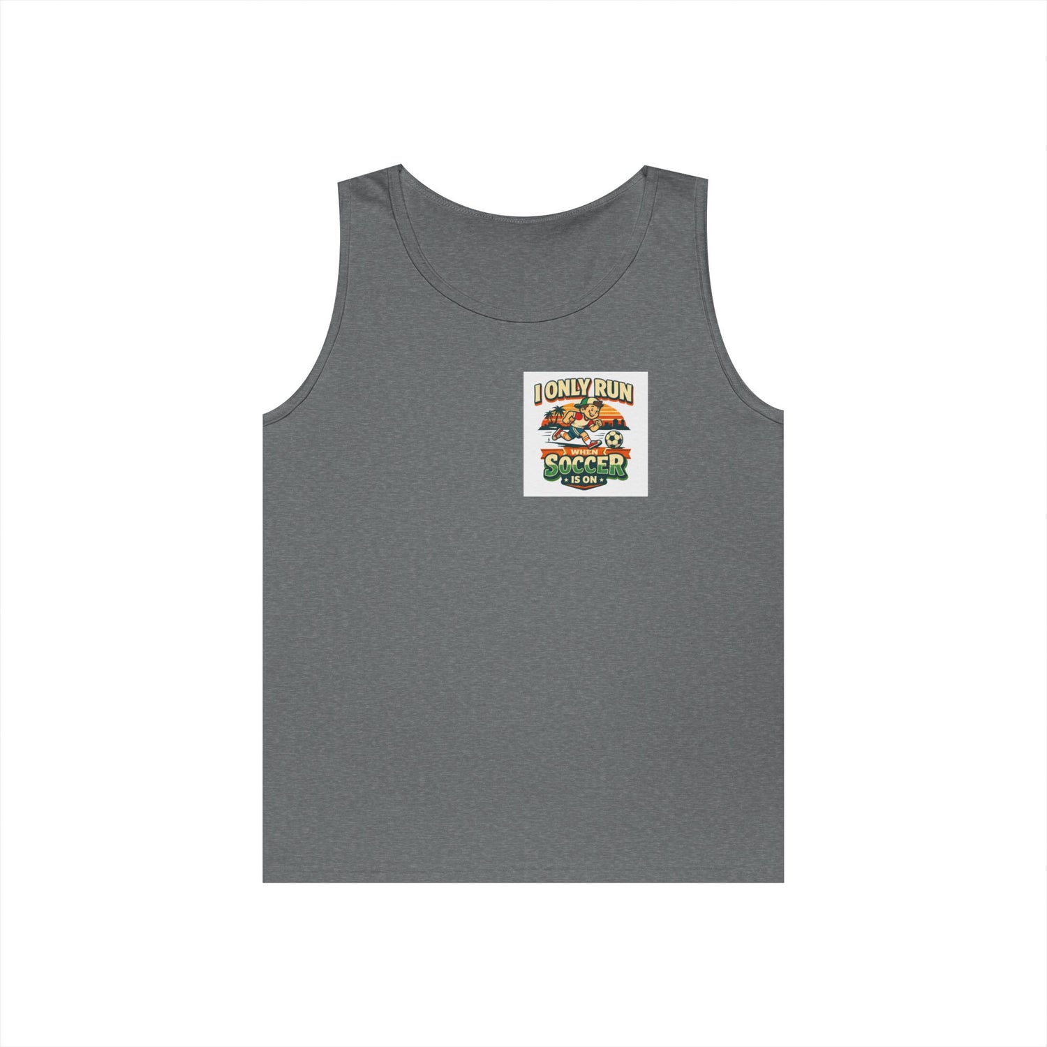 I Only Run When Soccer Is On Funny Tank Top