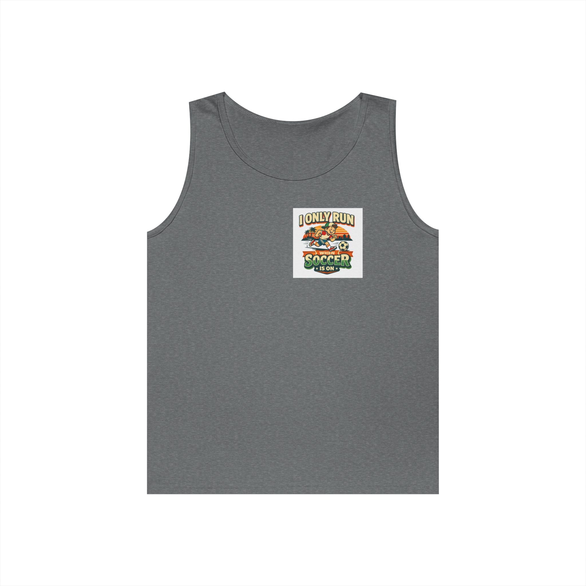 I Only Run When Soccer Is On Funny Tank Top